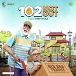 102 Not Out (2018) Mp3 Songs